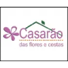 CASARÃO DAS FLORES E CESTAS